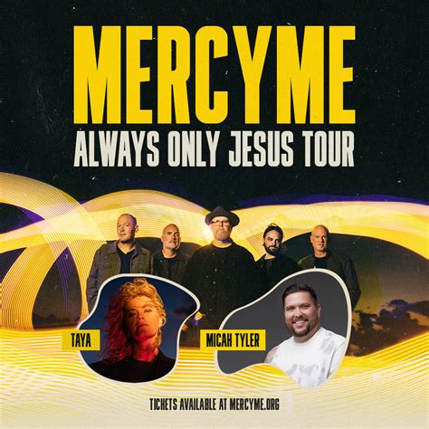 Mercyme setlist - Use this setlist for your event review and get all updates automatically! Get the MercyMe Setlist of the concert at Cross Insurance Center, Bangor, ME, USA on March 3, 2023 from the Always Only Jesus Tour and other MercyMe Setlists for free on setlist.fm!